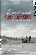 La Grande Estasi Di Robert Carmichael