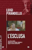 Luigi Pirandello - L'esclusa