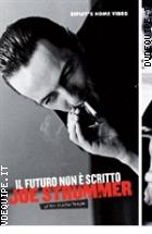 Il Futuro Non  Scritto - Joe Strummer - Anniversary Edition