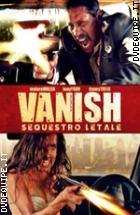 VANish - Sequestro Letale
