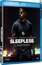 Sleepless - Il Giustiziere ( Blu - Ray Disc )