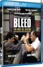Bleed - Pi Forte Del Destino ( Blu - Ray Disc )