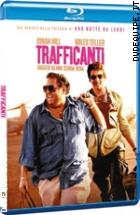 Trafficanti ( Blu - Ray Disc )