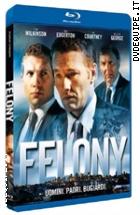 Felony ( Blu - Ray Disc )