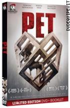 Pet - Limited Edition (Dvd + Booklet)
