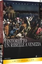 Tintoretto - Un Ribelle A Venezia - Limited Edition (La Grande Arte)