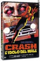 Crash L'idolo Del Male - Edizione Limitata 999 Copie