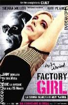 Factory Girl - La Storia Segreta Di Andy Warhol 