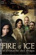 Fire & Ice - Le Cronache Del Drago