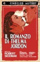 Il Romanzo Di Thelma Jordon (Cineclub Mistery)