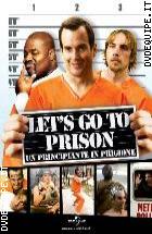 Let's Go To Prison - Un Principiante In Prigione