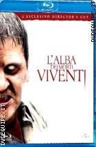 L'Alba Dei Morti Viventi - L'esclusiva Director's Cut ( Blu - Ray Disc )