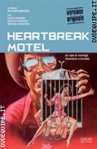 Heartbreak Motel - Versione Originale (Opium Visions #3) (V.M. 18 anni)