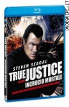 True Justice - Incrocio Mortale ( Blu - Ray Disc )