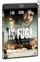In Fuga Con Il Nemico ( Blu - Ray Disc )