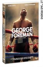 George Foreman - Cuore Da Leone