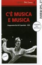 C' Musica E Musica (Real Cinema) (Dvd + Libro)