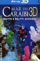 Mar Dei Caraibi 3D - Grotte E Relitti Sommersi ( Blu - Ray 3D/2D + Booklet)