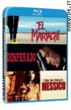 El Mariachi + Desperado + C'era Una Volta In Messico (3 Blu - Ray Disc)
