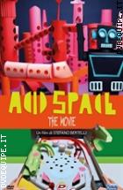 Acid Space - The Movie