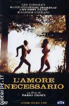 L'Amore Necessario. Edizione Speciale (2 DVD)
