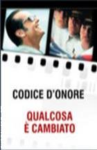 Cofanetto Codice D'onore/Qualcosa  Cambiato (2 Dvd) 