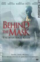 Behind The Mask - La Storia Di Un Serial Killer