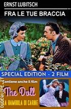 Fra Le Tue Braccia (1946) + La Bambola Di Carne (1919) - Special Edition 2 Film