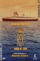 Transatlantico Rex - Nave N 296