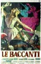 Le Baccanti ( I Classici Del Cinema Italiano)