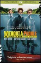 Without A Paddle - Un Tranquillo Week-end Di Vacanza