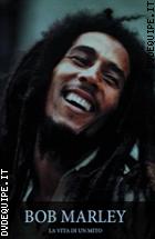 Bob Marley - The Life Of A Myth