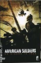 American Soldiers - Un Giorno In Iraq