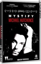 Mystify: Michael Hutchence (Collana Wanted)
