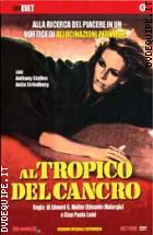 Al Tropico Del Cancro (Collana Cinekult) (V.M. 18 Anni)