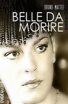 Belle Da Morire (2002) ( V. M. 18 Anni)
