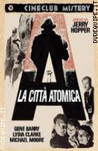 La Citt Atomica (Cineclub Mistery)