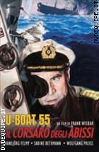U-Boat 55 Il Corsaro Degli Abissi (Cineclub Classico)