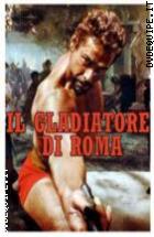 Il Gladiatore Di Roma