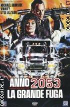 Anno 2053 - La Grande Fuga