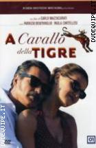 A Cavallo Della Tigre (2002)