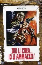 Dio Li Crea... Io Li Ammazzo!