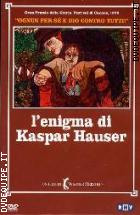 L'Enigma Di Kaspar Hauser