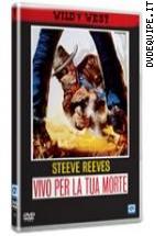 Vivo Per La Tua Morte (Wild West)