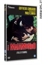 I Malamondo (Follie d'Europa) (V.M. 18 anni)