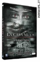 La Casa Muta (V.M. 14 Anni)
