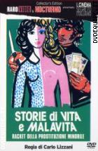Storie Di Vita E Malavita ( Racket Della Prostituzione Minorile) (V. M. 18 Anni)