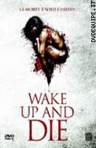Wake Up And Die