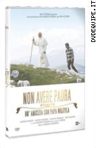 Non Avere Paura - Un'amicizia Con Papa Wojtyla