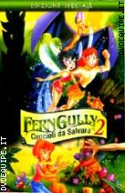 Ferngully - Cuccioli Da Salvare - Edizione Speciale